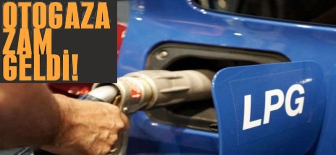 LPG’ye 80 kuruşluk zam