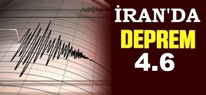 İran’da 4,6 büyüklüğünde deprem