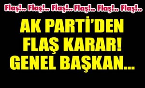 Ak Parti'den flaş karar!