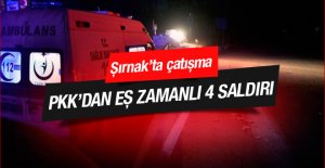 Şırnak'ta şiddetli çatışma 4 PKK’li öldürüldü