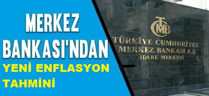 Merkez Bankası enflasyon tahminini yeniden yükseltti
