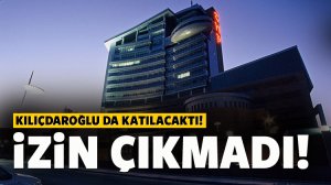 CHP'ye İzin çıkmadı!