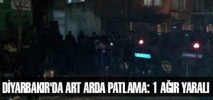 Diyarbakır'da art arda patlama: 1 ağır yaralı