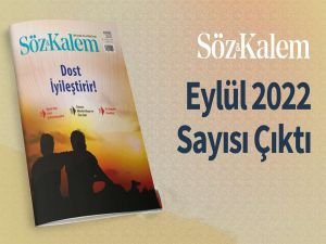 Söz ve Kalem dergisinin eylül sayısı çıktı