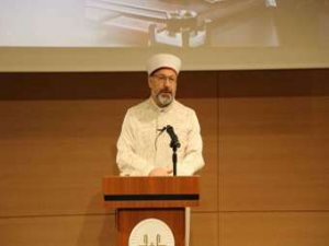 Diyanet İşleri Başkanı Erbaş: Müslüman gençler olarak yaşadığınız toplumda örnek olun