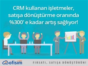 Satış Süreci Takibi CRM’de yapılır