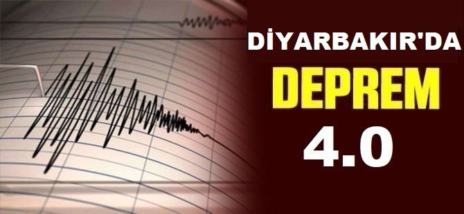 Diyarbakır’da 4 büyüklüğünde deprem