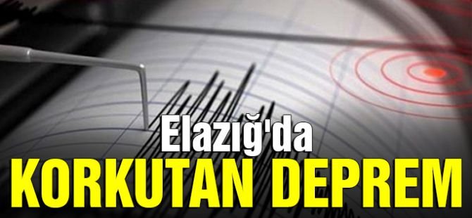 Elazığ'da 4.7 büyüklüğünde deprem