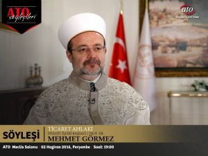 DİB Başkanı Görmez‏ ATO söyleşileri‘ne konuk olacak