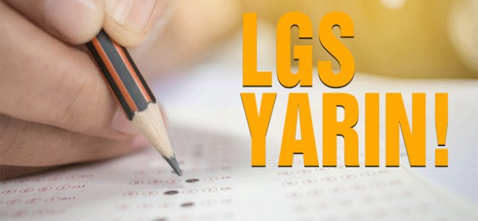 LGS maratonu yarın başlıyor