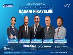 Aile şirketlerinde sürdürülebilir başarı hikayeleri zirvesi için geri sayım başladı!