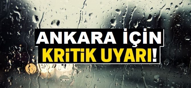 Ankara Valiliği kuvvetli yağış uyarısı yaptı