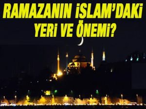 RAMAZAN'ın İslam'daki yeri!