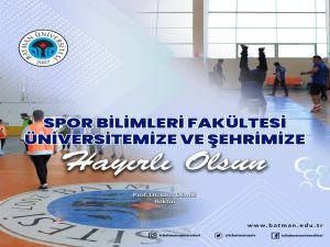 BATÜ'de Spor Bilimleri Fakültesi açıldı