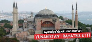 Yunanistan Ayasofya'da okunan Kur'an'dan rahatsız