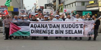 Adana Gazze için yürüdü: "Gazze’ye kim el atacaksa o bu ümmetin lideri olacak"
