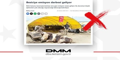 DMM: İklim Kanunu Tasarısı ile hayvancılığın bitirileceği iddiları gerçeği yansıtmıyor