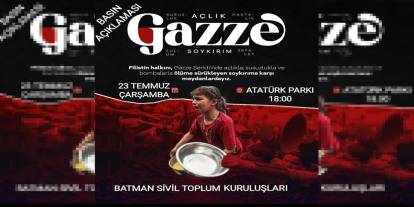 Batman'daki STK'lardan Gazze için davet: Mazlum Gazze'mize sessiz kalmayalım!