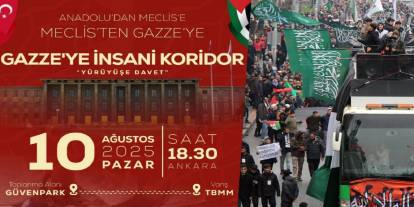 Anadolu'dan Meclis'e Gazze yürüyüşü düzenlenecek