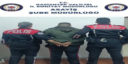 Gaziantep'te hırsızlık suçundan aranan hükümlü yakalandı