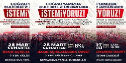 Batman'da "işgalci asker istemiyoruz" açıklaması yapılacak