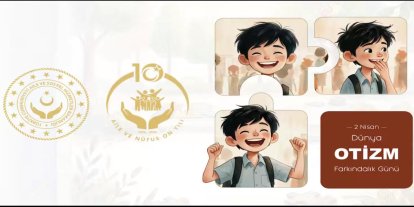 Bakanlıktan otizm farkındalığı mesajı