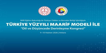 Türkiye Yüzyılı Maarif Modeli kongresi Ankara'da düzenlenecek