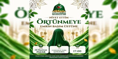 Şanlıurfa'da tesettür programı düzenlenecek: Yüzlerce kız çocuğu tesettürle tanışacak