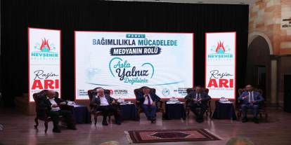 Nevşehir'de "Bağımlılıkla Mücadelede Medyanın Rolü" Konuşuldu