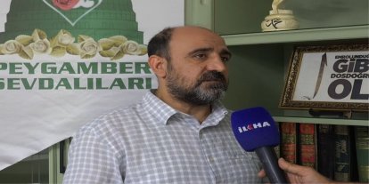 Peygamber Sevdalıları yetkilisi Fidan: Vahdete ve kardeşliğe her zamankinden fazla muhtacız