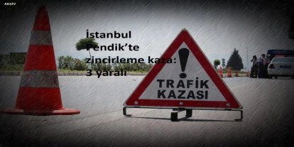 Pendik’te zincirleme kaza: 3 yaralı