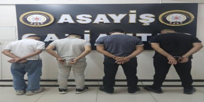 Gaziantep'te yağma olayına karışan 4 şüpheli yakalandı