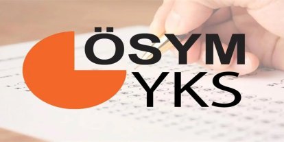 YKS ek yerleştirme tercihleri yarın başlıyor