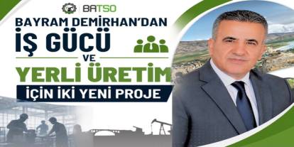 Bayram Demirhan’dan İş Gücü ve Yerli Üretim İçin İki Yeni Proje
