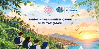 81 ilde öğrenciler için çevre bilgi yarışması düzenlenecek