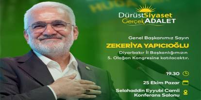 HÜDA PAR Genel Başkanı Yapıcıoğlu, Diyarbakır İl Kongresi'ne katılacak