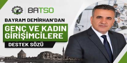 Bayram Demirhan’dan Genç ve Kadın Girişimcilere Destek Sözü